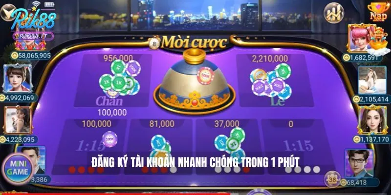 Đăng ký tài khoản nhanh chóng trong 1 phút