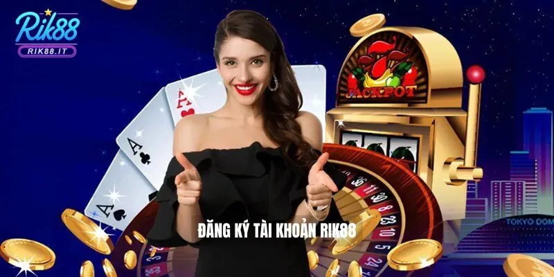 Đăng ký tài khoản Rik88