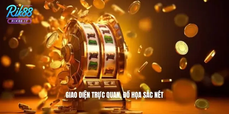 Giao diện trực quan, đồ họa sắc nét
